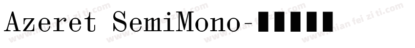 Azeret SemiMono字体转换